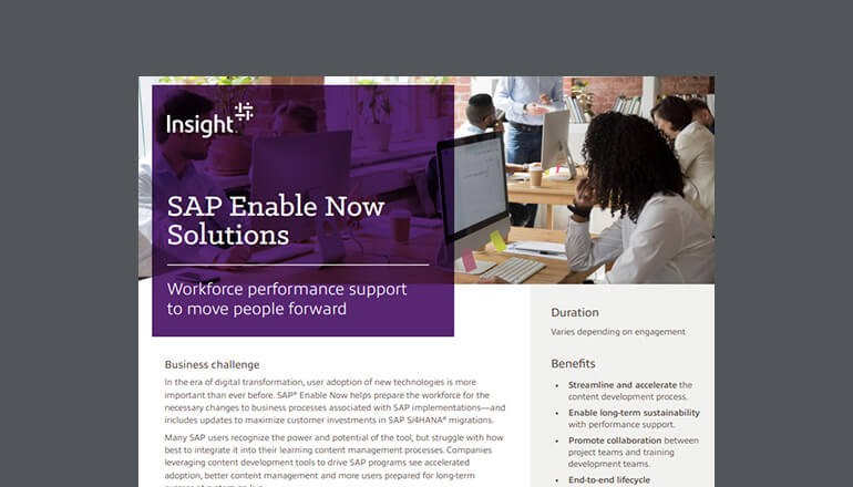 Learn how Insight helps organizations harness the power of SAP Enable Now Cover of SAP Enable Now Solutions Datasheet available to download below