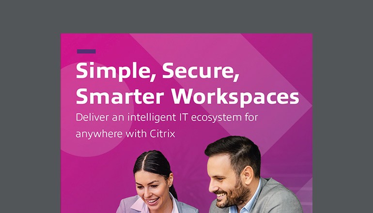 Deliver an Intelligent IT Ecosystem for Anywhere With Citrix Thumbnail of asset available to download below