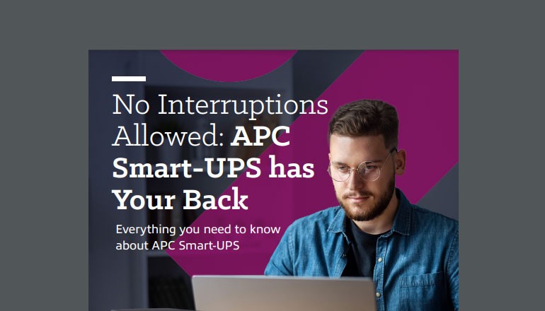 No Interruptions Allowed: APC Smart-UPS has Your Back Thumbnail of asset available to download below