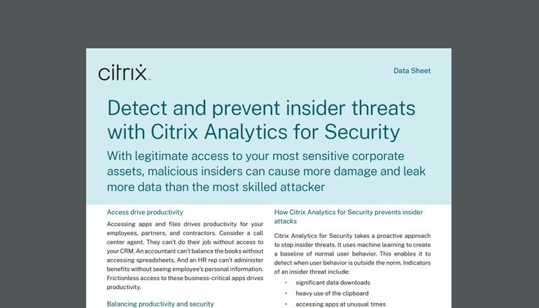 Detect and Prevent Insider Threats With Citrix Analytics for Security Citrix asset available to download below