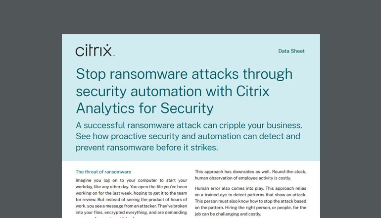 How Citrix Analytics for Security Can Prevent Ransomware Attacks Citrix asset available to download below