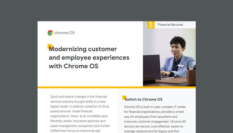 Modernizing Customer and Employee Experience With Chrome OS Thumbnail of asset available to download below