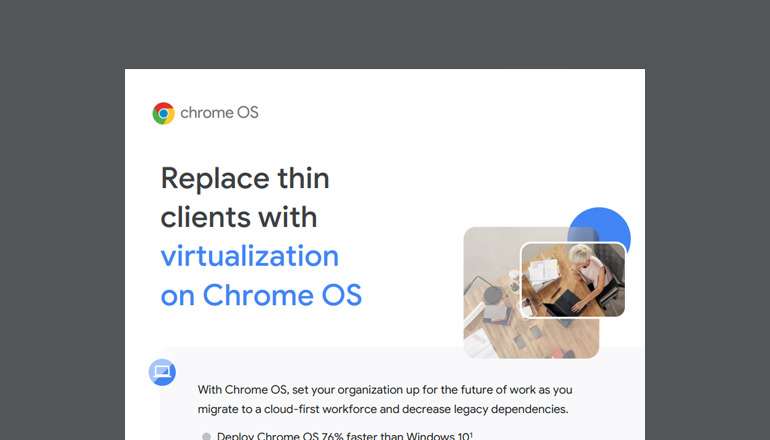 Chrome OS devices support industry-leading VDI services from VMware, Citrix, Cameyo and more, giving your workers access to the apps they need to succeed. Thumbnail of datasheet available to download below