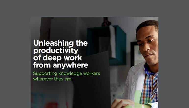 Unleashing the Productivity of Deep Work From Anywhere Thumbnail of asset available to download below