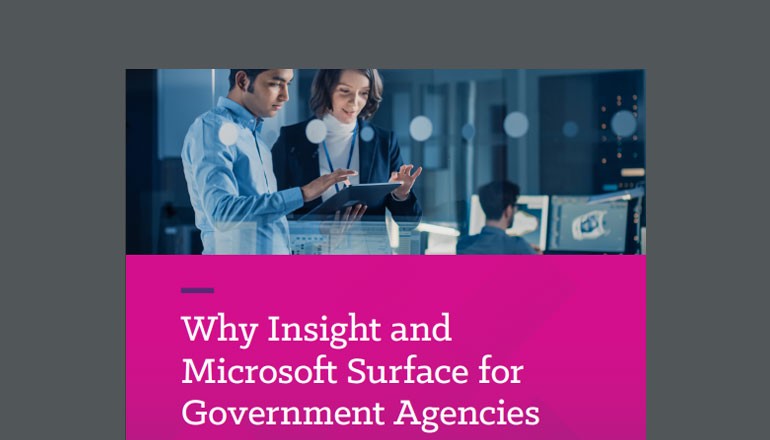 Why Insight and Microsoft Surface for Government Agencies Thumbnail of asset available to download below