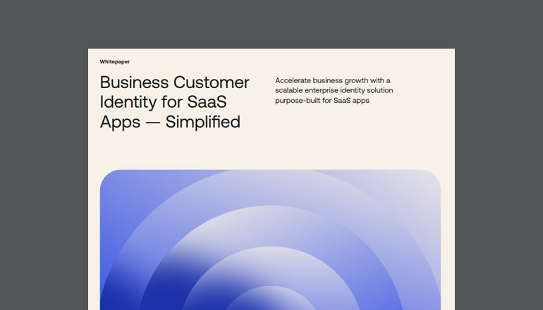 Business Customer Identity for SaaS Apps — Simplified Business Customer Identity for SaaS Apps — Simplified thumbnail