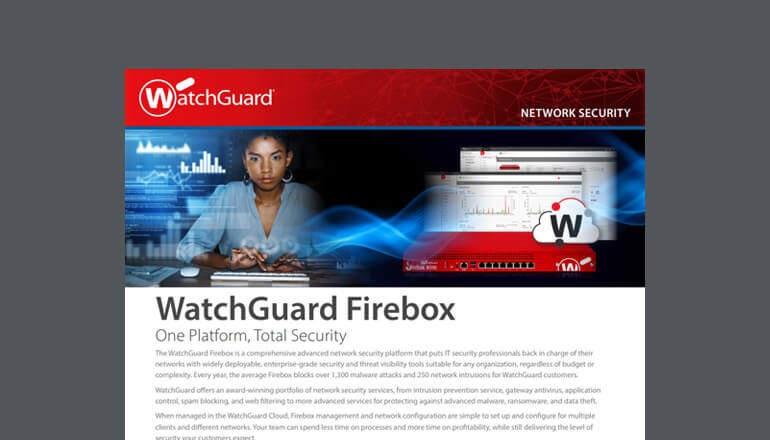 WatchGuard Firebox: One Platform, Total Thumbnail of brochure available to download below