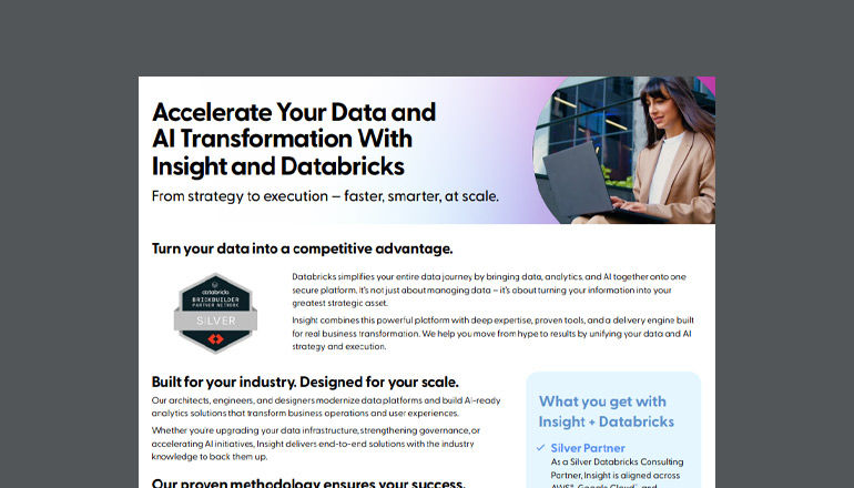 Accelerate Your Data and AI Transformation With Insight and Databricks® Thumbnail of asset available to download below
