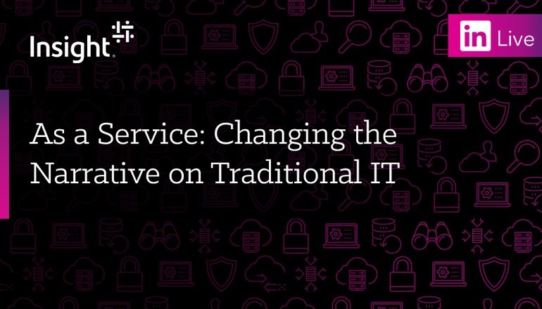 As a service changing the narrative on traditional IT webcast thumbnail